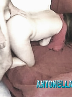 ANTONELLA - INSOSPETTABILE PORCELLONA