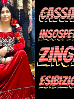 CASSANDRA -GINA - ZINGARA ESIBIZIONISTA