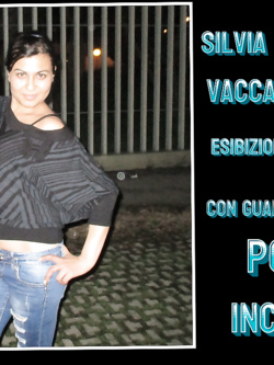 SILVIA  - VACCA ESIBIZIONISTA